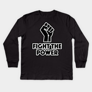 Fight The Power - Black Power Fist Kids Long Sleeve T-Shirt